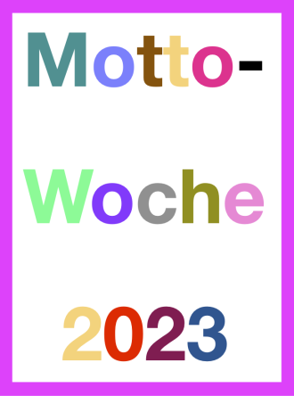 Motto-Woche - Spaßtag 2023 Motto-Woche - Spaßtag 2023